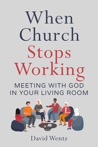 bokomslag When Church Stops Working