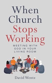 bokomslag When Church Stops Working