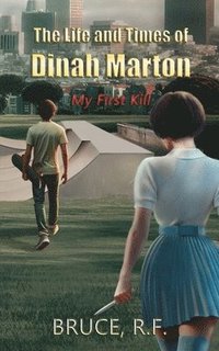 bokomslag The Life and Times of Dinah Marton