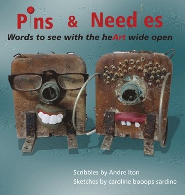 Andre Iton - Pins and Needles, Inbunden