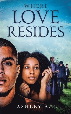 Ashley A. T., Carol Gaskin - Where Love Resides, Häftad