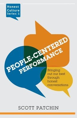 People-Centered Performance: Bringing out our best through honest conversation 1