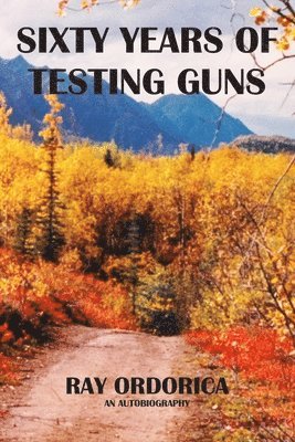 bokomslag Sixty Years of Testing Guns