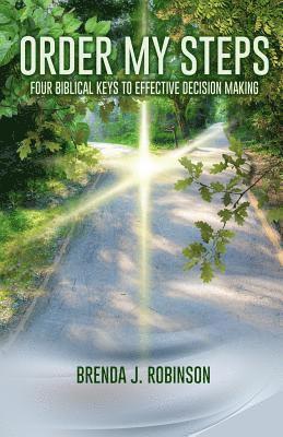 bokomslag Order My Steps: Four Biblical Keys To Effective Decision Making