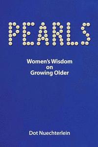 bokomslag Pearls: Women's Wisdom on Growing Older