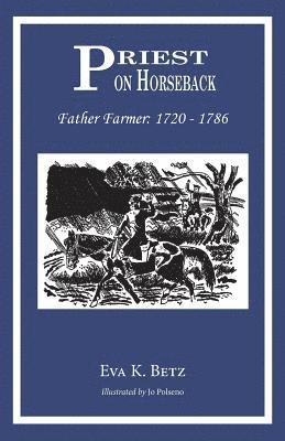 bokomslag Priest on Horseback: Father Farmer