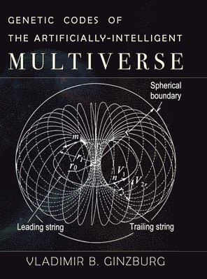 Genetic Codes of the Artificially-Intelligent Multiverse