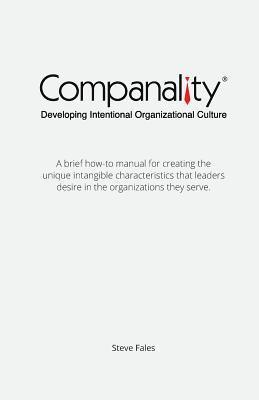 Companality: Developing Intentional Organizational Culture