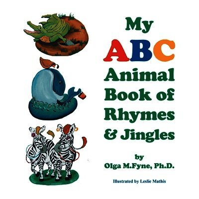My ABC Animal Book of Rhymes & Jingles