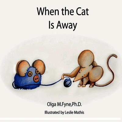 When the Cat Is Away