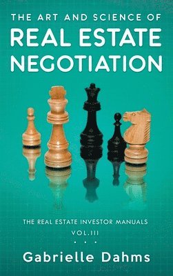 bokomslag The Art and Science of Real Estate Negotiation