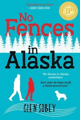 No Fences in Alaska 1