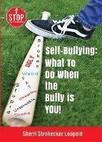 bokomslag Self-Bullying: What to do when the bully is YOU!