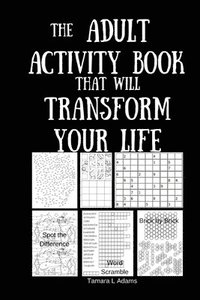 bokomslag The Adult Activity Book That Will Transform Your Life