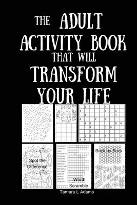The Adult Activity Book That Will Transform Your Life 1