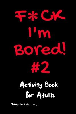 F*ck I'm Bored #2 1