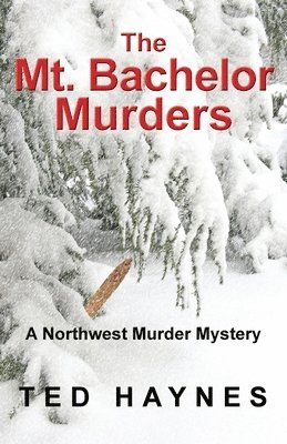 The Mt. Bachelor Murders 1