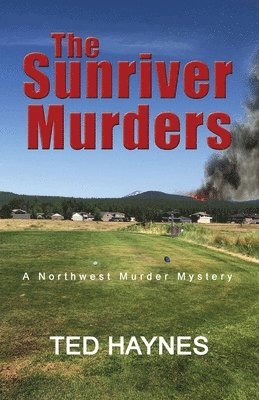 Ted Haynes - Sunriver Murders, Häftad