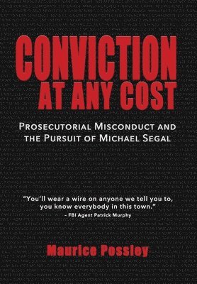 Maurice Possley - Conviction At Any Cost, Inbunden