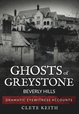 bokomslag Ghosts of Greystone - Beverly Hills