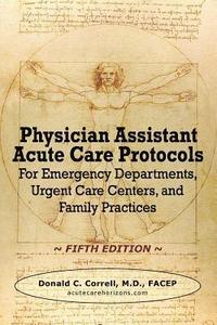 bokomslag Physician Assistant Acute Care Protocols - FIFTH EDITION