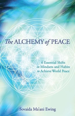 The Alchemy of Peace 1