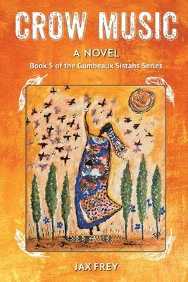 bokomslag Crow Music: Book 5 of The Gumbeaux Sistahs Novels