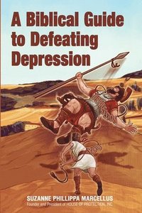 bokomslag A Biblical Guide to Defeating Depression