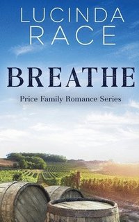 bokomslag Breathe: Crescent Lake Winery