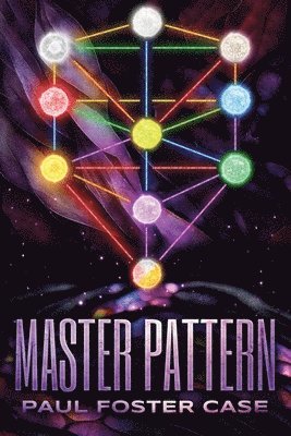 The Master Pattern: Qabalah and the Tree of Life 1