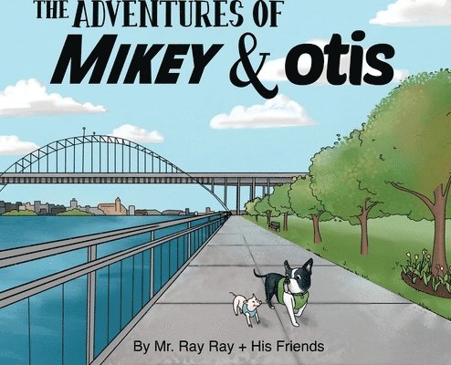 The Adventures of Mikey and Otis 1