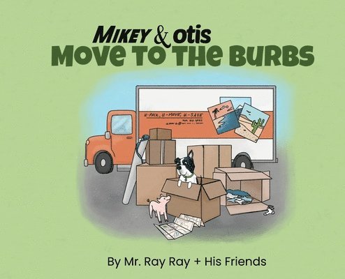 Mikey and Otis Move to the Burbs 1