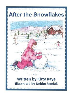 After the Snowflakes 1