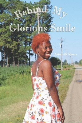 Behind My Glorious Smile 1