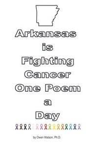 bokomslag Arkansas is Fighting Cancer One Poem a Day