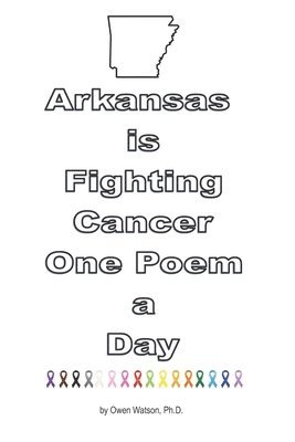 bokomslag Arkansas is Fighting Cancer One Poem a Day