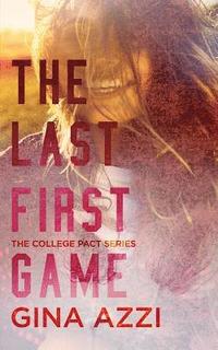 bokomslag The Last First Game: A College Romance