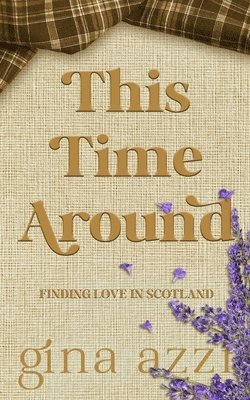 bokomslag This Time Around: A Second Chance Romance