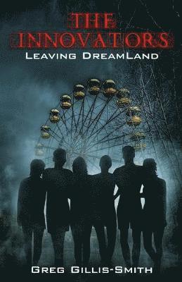 bokomslag The Innovators-Leaving DreamLand