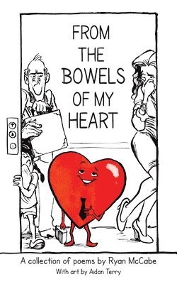 bokomslag From the Bowels of My Heart: Poems and Illustrations