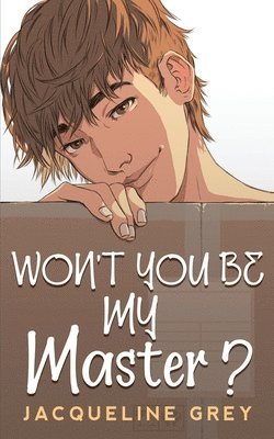 Jacqueline Grey - Won't You Be My Master?, Häftad