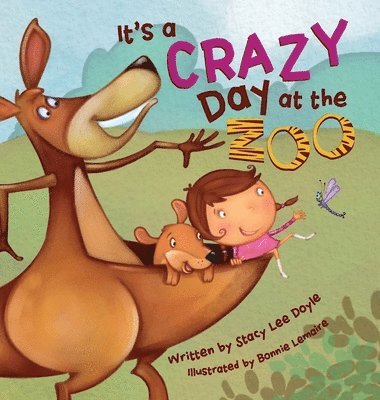 Stacy Lee Doyle - It's a Crazy Day at the Zoo, Inbunden