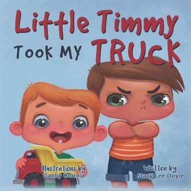 bokomslag Little Timmy Took My Truck