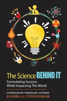The Science Behind It - Formulating Success While Impacting The World 1