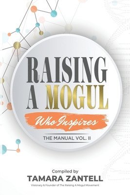 bokomslag Raising A Mogul - The Manual Vol.II
