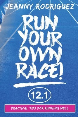 Run Your Own Race! 1