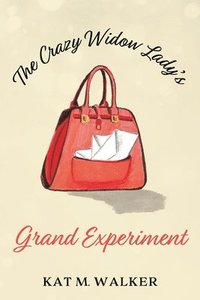 bokomslag The Crazy Widow Lady's Grand Experiment
