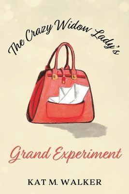 bokomslag The Crazy Widow Lady's Grand Experiment