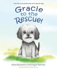 bokomslag Gracie to the Rescue!: The life and adventures of a rescue dog