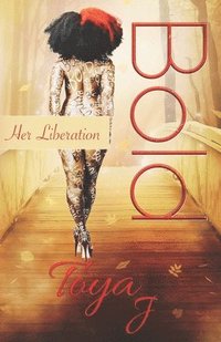 bokomslag Bold: Her Liberation
